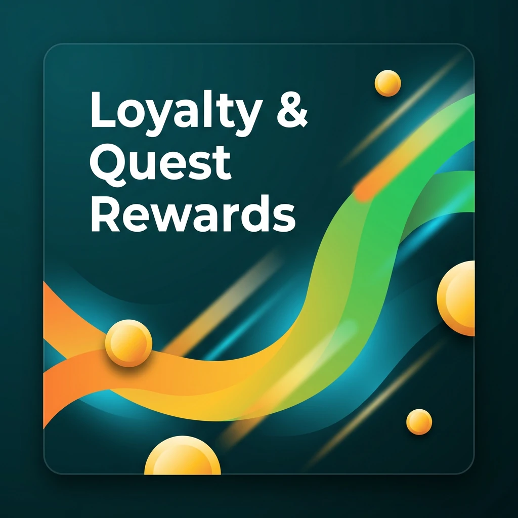 Loyalty & Quest Rewards